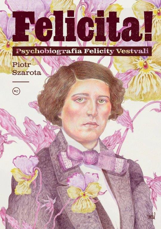 Felicita. Psychobiografia